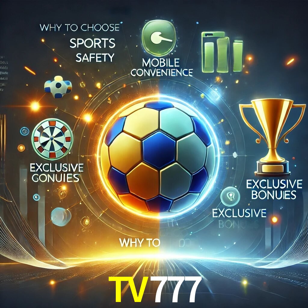 Por Que Escolher o TV777?